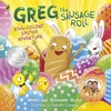 KNYGA Hoyle, Roxanne; Hoyle, Mark Greg the Sausage Roll: Egg-cellent Easter Adventure