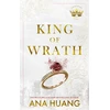 KNYGA Huang Ana King of Wrath: from the bestselling author of the Twisted series