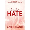KNYGA Huang Ana Twisted Hate: the must-read enemies to lovers romance