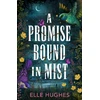 KNYGA Hughes, Elle Promise Bound in Mist