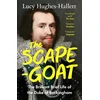 KNYGA Hughes Hallett Lucy Scapegoat, The Brilliant Brief Life of the Duke of Buckingham