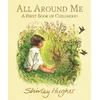 KNYGA Hughes, Shirley All Around Me; A First Book of Childhood