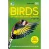 KNYGA Hume, Rob RSPB Birds of Britain and Europe: The Definitive Photographic Field Guide