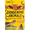 KNYGA Hume, Sam; Collins Kids Dangerous Animals Survival Guide: Could You Survive the World’s Deadliest Creatures?