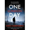 KNYGA Humphreys Chris One London Day: The riveting thriller with a whiplash-inducing mix of espionage and twists