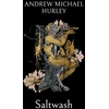 KNYGA Hurley Andrew M Saltwash, The chilling new novel from the 'master of menace'