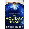 KNYGA Hurst Daniel Holiday Home: A completely unputdownable and addictive psychological thriller