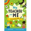 KNYGA Hutchinson Sam My Teacher and Me: A Keepsake Book