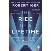 KNYGA Iger Robert Ride of a Lifetime: Lessons in Creative Leadership from the CEO of the Walt Disney Company