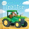 KNYGA Igloo Books Ltd; Sparkpool What Does a Tractor Do?