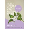 KNYGA Ilse Sand Highly Sensitive People in an Insensitive World, 2nd edition