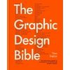 KNYGA Inglis, Theo Graphic Design Bible: The definitive guide to contemporary and historical graphic design