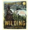 KNYGA Isabella Tree Wilding: How to Bring Wildlife Back - an Illustrated Guide