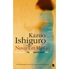 KNYGA Ishiguro, Kazuo Never Let Me Go