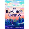 KNYGA Ishiguro, Naomi Rainshadow Orphans: The must-read fantasy novel of 2026, from a captivating new voice in the genre