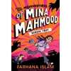 KNYGA Islam, Farhana Misadventures of Mina Mahmood