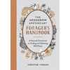 KNYGA Iverson, Christine Hedgerow Apothecary Forager's Handbook: A Seasonal Companion to Finding and Gathering Wild Plants