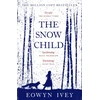 KNYGA Ivey, Eowyn Snow Child: The Million-Copy International Bestseller