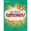 KNYGA J D Savage Readerful Independent Library: Oxford Reading Level 10: This Book EXPLODES!