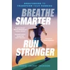 KNYGA Jackson, David 'Jacko' Breathe Smarter, Run Stronger: Breathwork to Transform Your Running