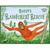 KNYGA Jackson, Ellie Buddy's Rainforest Rescue: A True Story About Deforestation