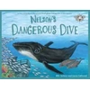 KNYGA Jackson, Ellie Nelson's Dangerous Dive: A true story about the problems of ghost fishing nets in our oceans
