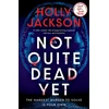 KNYGA Jackson, Holly Not Quite Dead Yet