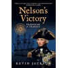 KNYGA Jackson, Kevin Nelson's Victory: Trafalgar &amp; Tragedy: Seven Ships Maritime History