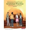 KNYGA Jacob, Servane Heinemann A Level French Grammar Practice