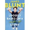 KNYGA James Blunt Loosely Based On A Made-Up Story