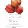 KNYGA James Bryan Smith Good and Beautiful God