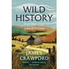 KNYGA James Crawford Wild History, Journeys into Lost Scotland