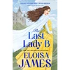 KNYGA James Eloisa Last Lady B: a brand-new witty historical romance with a gothic twist