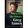 KNYGA James Greg All the Best for the Future: Growing Up Without Growing Old