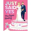 KNYGA James Juliet Just Said Yes: Plan Taylor's Wedding, an Unofficial Activity Book
