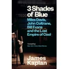 KNYGA James Kaplan 3 Shades of Mėlyna, Miles Davis, John Coltrane, Bill Evans &amp; The Lost Empire of Cool