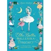 KNYGA James Mayhew The Ella Bella Ballerina Treasury, Three magical stories in one!