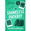 KNYGA James, Saxon; Finley, Eden Shameless Puckboy: The ice-meltingly hot forbidden enemies to lovers ice hockey romance