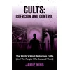 KNYGA Jamie King Cults: Coercion and Control