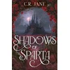 KNYGA Jane, C. R. Shadows of Sparta: the hottest new dark romantasy of 2026 inspired by Greek mythology