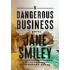 KNYGA Jane Smiley Dangerous Business