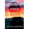 KNYGA Janine Rosche With Every Memory – A Novel