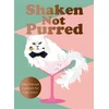 KNYGA Jay Catsby Shaken Not Purred