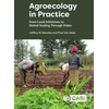 KNYGA Jeffrey W Bentley Agroecology in Practice