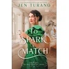 KNYGA Jen Turano To Spark a Match