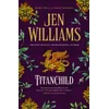 KNYGA Jen Williams Titanchild