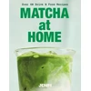 KNYGA Jenki Matcha at Home: Over 50 Drink and Food Recipes