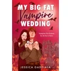 KNYGA Jessica Gadziala My Big Fat Vampire Wedding