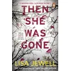 KNYGA Lisa Jewell Jewell Lisa Then She Was Gone