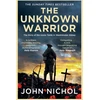 KNYGA John Nichol Unknown Warrior, The Story of the Iconic Tomb in Westminster Abbey